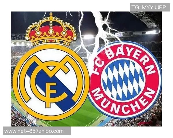 拜仁与皇马精彩对决视频集锦回顾巅峰对决瞬间与精彩进球